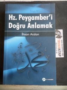 Hz. Peygamber'i Doğru Anlamak