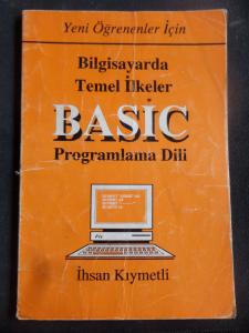 Bilgisayarda Temel İlkeler Basic Programlama Dili