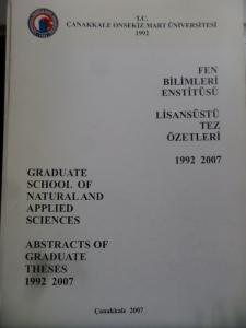 Graduate School Of Natural And Applied Sciences Abstracts Of Graduate Theses 1992 - 2007 ( Lisansüstü Tez Özetleri )
