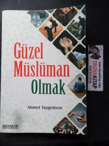Güzel Müslüman Olmak