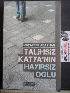 Talihsiz Katya'nın Hayırsız Oğlu