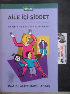 Aile İçi Şiddet Kadının ve Çocuğun Korunması