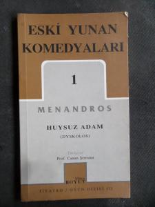 Eski Yunan Komedyaları 1 - Huysuz Adam (Dyskolos)