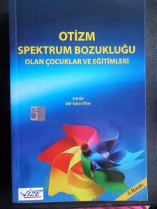 Otizm Spektrum Bozukluğu Olan Çocuklar ve Eğitimleri