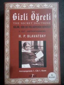 Gizli Öğreti (The Secret Doctrine) Bilim, Din ve Felsefenin Sentezi / 2. Cilt