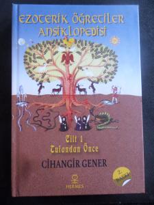 Ezoterik Öğretiler Ansiklopedisi 1. Cilt - Tufandan Önce