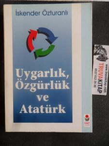Uygarlık Özgürlük ve Atatürk