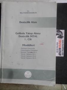 Denizcilik Alanı Gelibolu Yakup Aksoy Denizcilik MTAL 1. Cilt