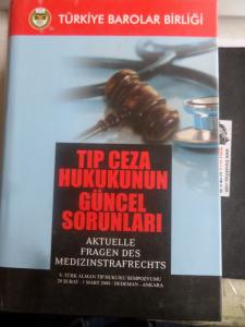 Tıp Ceza Hukukunun Güncel Sorunları