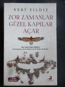 Zor Zamanlar Güzel Kapılar Açar