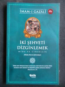 İki Şehveti Dizginlemek - Mide ve Cinsellik