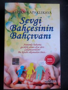 Sevgi Bahçesinin Bahçıvanı