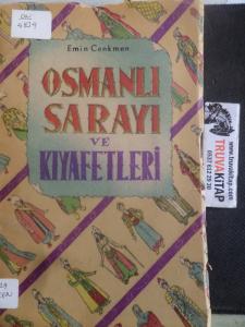 Osmanlı Sarayı ve Kıyafetleri