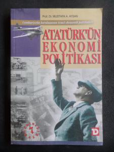 Atatürk'ün Ekonomi Politikası
