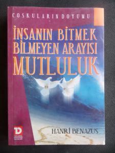 İnsanın Bitmek Bilmeyen Arayışı Mutluluk