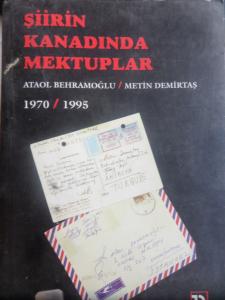 Şiirin Kanadında Mektuplar 1970/ 1995
