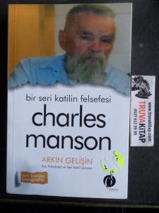 Bir Seri Katilin Felsefesi Charles Manson