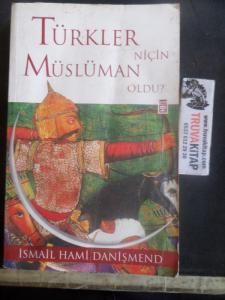 Türkler Niçin Müslüman Oldu ?