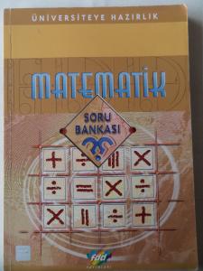 Üniversiteye Hazırlık Matematik Soru Bankası