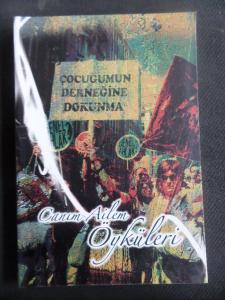 Çocuğumun Derneğine Dokunma - Canım Ailem Öyküleri