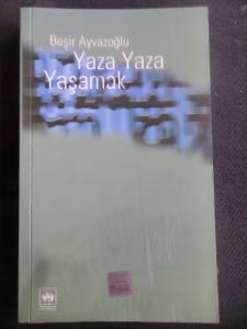 Yaza Yaza Yaşamak