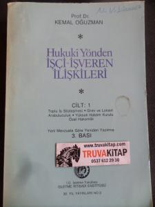 Hukuki Yönden İşçi-İşveren İlişkileri Cilt 1