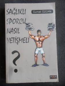 Sağlıklı Sporcu Nasıl Yetişmeli ?