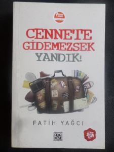 Cennete Gidemezsek Yandık!