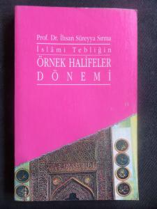 İslami Tebliğin Örnek Halifeler Dönemi