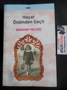 Hayat Önümden Geçti