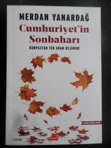 Cumhuriyet'in Sonbaharı - Kumpastan Tek Adam Rejimine