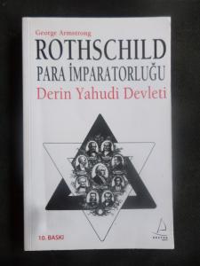 Rothschild Para İmparatorluğu Derin Yahudi Devleti