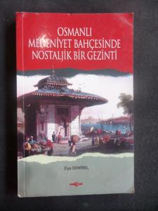 Osmanlı Medeniyet Bahçesinde Nostaljik Bir Gezinti
