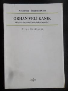 Orhan Veli Kanık (Hayatı Sanatı ve Eserlerinden Seçmeler)