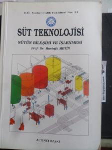 Süt Teknolojisi Sütün Bileşimi ve İşlenmesi