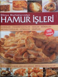 Dünya Mutfaklarından Hamur İşleri