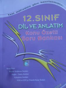 12. Sınıf Dil Ve Anlatım Konu Özetli Soru Bankası