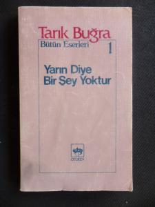 Yarın Diye Bir Şey Yoktur / Bütün Eserleri 1