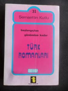 Başlangıçtan Günümüze Kadar Türk Romanları