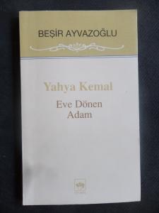 Yahya Kemal - Eve Dönen Adam