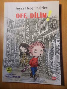 Off, Dilim!