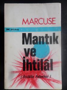 Mantık ve İhtilâl (İhtilâlin Felsefesi) Cilt 1