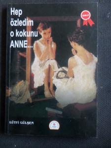 Hep Özledim O Kokunu Anne