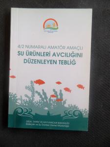 4/2 Numaralı Amatör Amaçlı Su Ürünleri Avcılığını Düzenleyen Tebliğ