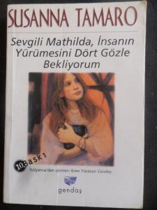 Sevgili Mathilda İnsanın Yürümesini Dört Gözle Bekliyorum