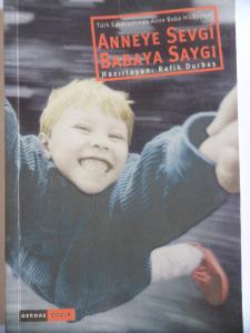 Anneye Sevgi Babaya Saygı
