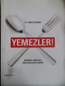 Yemezler - Bilimsel Verilerle Gıda Hastalık İlişkisi