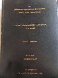 Tanzimat Dönemi'nde Biga Sancağı'nda Cizye Rejimi ( Yüksek Lisans Tezi )