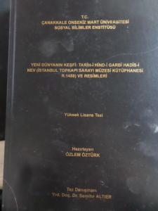 Yeni Dünyanın Keşfi Tarih-i Hind-i Garbi Hadis-i Nev ve Resimleri ( Yüksek Lisans Tezi )