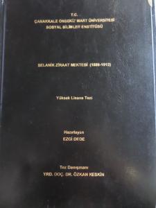 Selanik Ziraat Mektebi ( 1889 - 1912 ) ( Yüksek Lisans Tezi )